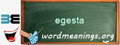 WordMeaning blackboard for egesta